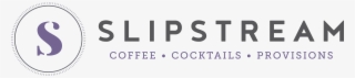 Slipstream Crafted Coffee And Cocktails - Parallel #8174704