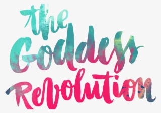 The Goddess Revolution - Goddess Revolution #8176063