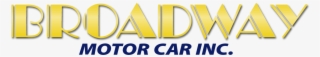 Broadway Motor Car Inc - Graphics #8178698