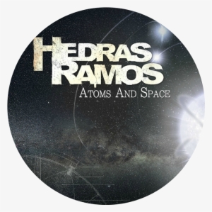 Full Album Atoms And Space - Hedras Ramos: Atoms And Space Cd #826074