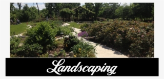 Landscapign, Residential Landscaping, Commercial Landscaping - Botanical Garden #8201791