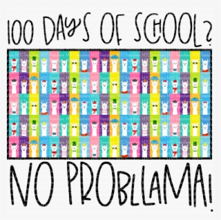 No Prob Llama Mjctransfers - 100 Days No Probllama #8215436