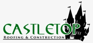 Castletop Roofing And Construction Logo - Graphic Design #8239802
