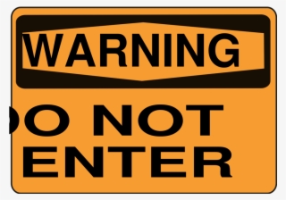 Do Not Enter - Cautions And Warning #8260459