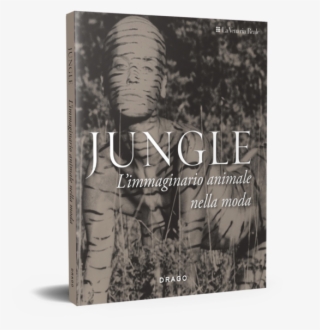 Jungle L'immaginario Animale Nella Moda By Drago Publisher - Book Cover #8272669