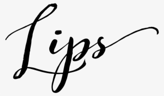 Lips Lips Quotes, Me Quotes, Well Said Quotes, Picture - Calligraphy #8295289