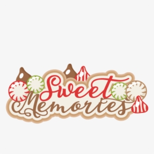 Sweet Memories Scrapbook Title Scrapbook Clip Art Christmas - Sweet Memories Clipart #836892