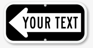 Zoom - Personalize - Left Arrow Black - Your Text Here Sign, 18" X 6" #839623