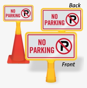 Zoom, Price, Buy - No Parking Cone Signage #839740