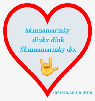 In Honour Of Sharon And Bram's Famous - Heart #8307680