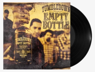 Empty Bottle Vinyl Lp - Tumbledown Empty Bottle #8352347