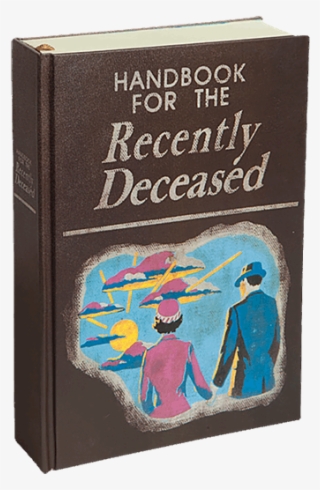 Handbook For The Recently Deceased Journal - Beetlejuice Handbook For The Recently Deceased #8352389