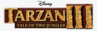 Tale Of Two Jungles - Tarzan 3 Disney Movies #8354630