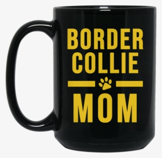Border Collie Mom Ceramic Mug Cute Border Collie Owner #8367595 Border Collie Mom Ceramic Mug Cute Border Collie Owner #8367595