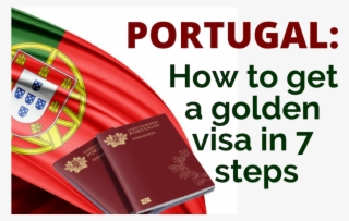 How To Get A Golden Visa In 7 Steps - Portugal Flag #8386174