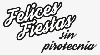 En Diciembre Sólo Tenemos Un Deseo, Que Los Petardos, - Calligraphy #8395578