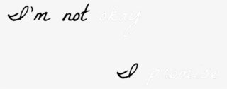 My Chemical Romance // I'm Not Okay (please - Calligraphy #8401662