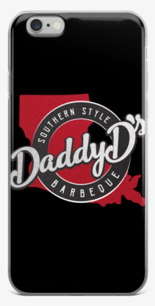 Daddy D's Southern Style Iphone 5/5s/se, 6/6s, 6/6s - Iphone #8408735