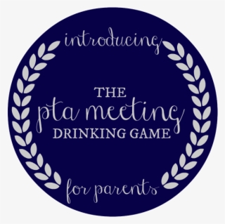 Pta Drinking Game - Lets Never Grow Up #8426955