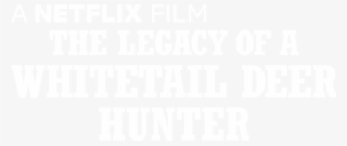 The Legacy Of A Whitetail Deer Hunter - Darkness #8433354