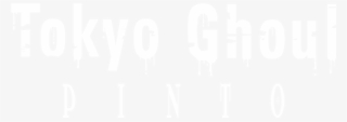 Tokyo Ghoul - Pinto - Calligraphy #8435801