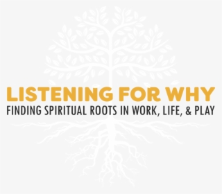 Listening For Why Logo Reversed - Graphic Design #8441634