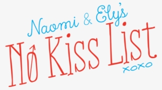 Naomi And Ely's No Kiss List - Calligraphy #8448840