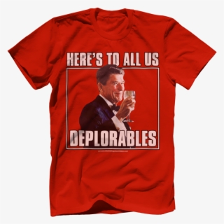 Ronald Reagan Cheers All Deplorables Tee Uncle Sam's - 50th Birthday Tshirts Men #8456231