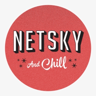 Netsky & Chill Sticker - Circle #8468380 Netsky & Chill Sticker - Circle #8468380