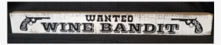 Wanted Wine Bandit Sign - Wallet #8482843