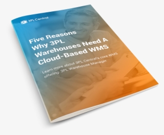 Five Reasons Why 3pls Need A Cloud Based Wms - Brochure #8484095