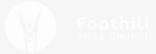 Foothill Bible Church Logo #8492755