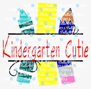 Kindergarten Cutie Printable Back To School #8497592