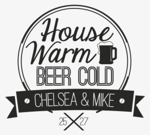 House Warm Beer Cold - House #851665