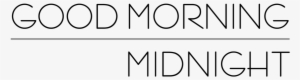 Good Morning Midnight Logo #855205