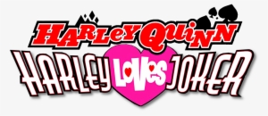 Harley Quinn Harley Loves Joker Logo - Harley Quinn #857876