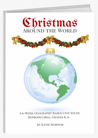 Christmas Around The World Unit Study - Thomashütte #8501836