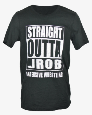 Straight Outta Jrob Tee - Active Shirt #8502506