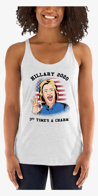 Hillary 2020 Third Time's A Charm™ Women's Racerback - Shirt #8505959