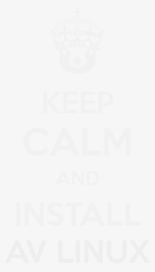 Keep Calm/keep Calm Av Linux View File - Keep Calm And Carry #8510080