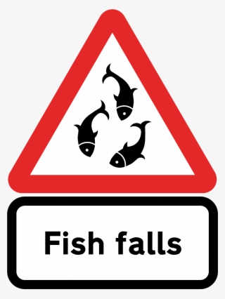 Fish-falls - Traffic Sign #8523479