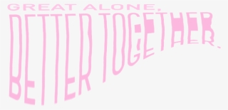 Load - Great Alone Better Together #8547757