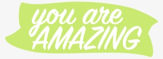 You Are Amazing - Illustration #8550366
