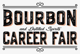 Bourbon And Distilled Spirits Career Fair - Parallel #8554580