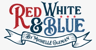Red White & Blue - Red White And Blue Sign #8568188