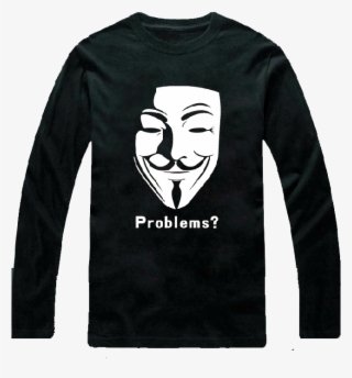 Problems Anon Black Longsleeve Shirt Larger Image - V For Vendetta Mask #8584926