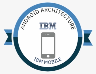 Ibm Mobile Android Architecture #8585708 Ibm Mobile Android Architecture #8585708
