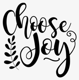 Svg, Png, Dxf - Choose Joy Svg Free #8586414