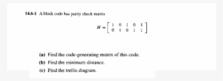 6-1 Ablock Code Has Parity Check Matrix H=[0 1 0 - Software #8596923