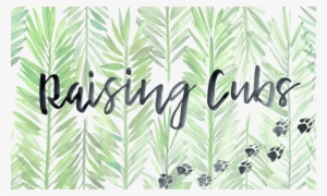 Mom Blog, Raising Cubs - Calligraphy #862027